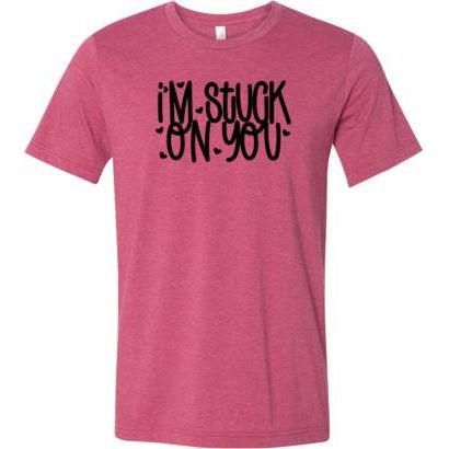 I'm Stuck On You Shirt