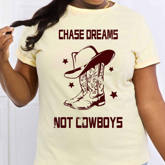 Simply Love Full Size CHASE DREAMS NOT COWBOYS Graphic Cotton Tee