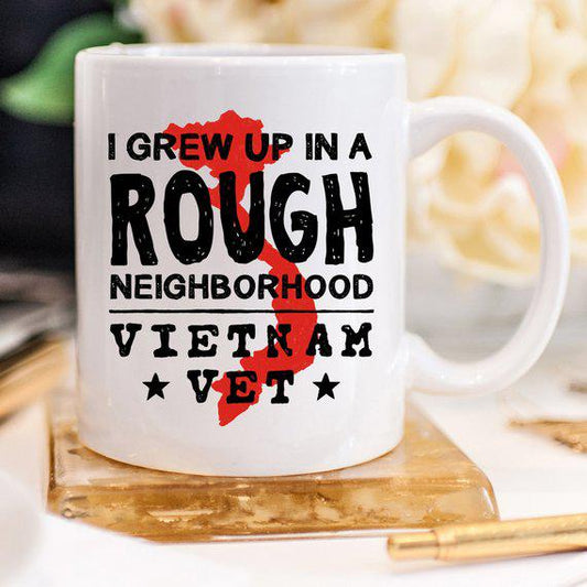 Vietnam Veteran Coffee Mug - I Grew Up In A Rough