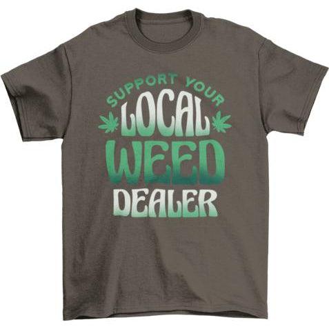 Weed dealer t-shirt